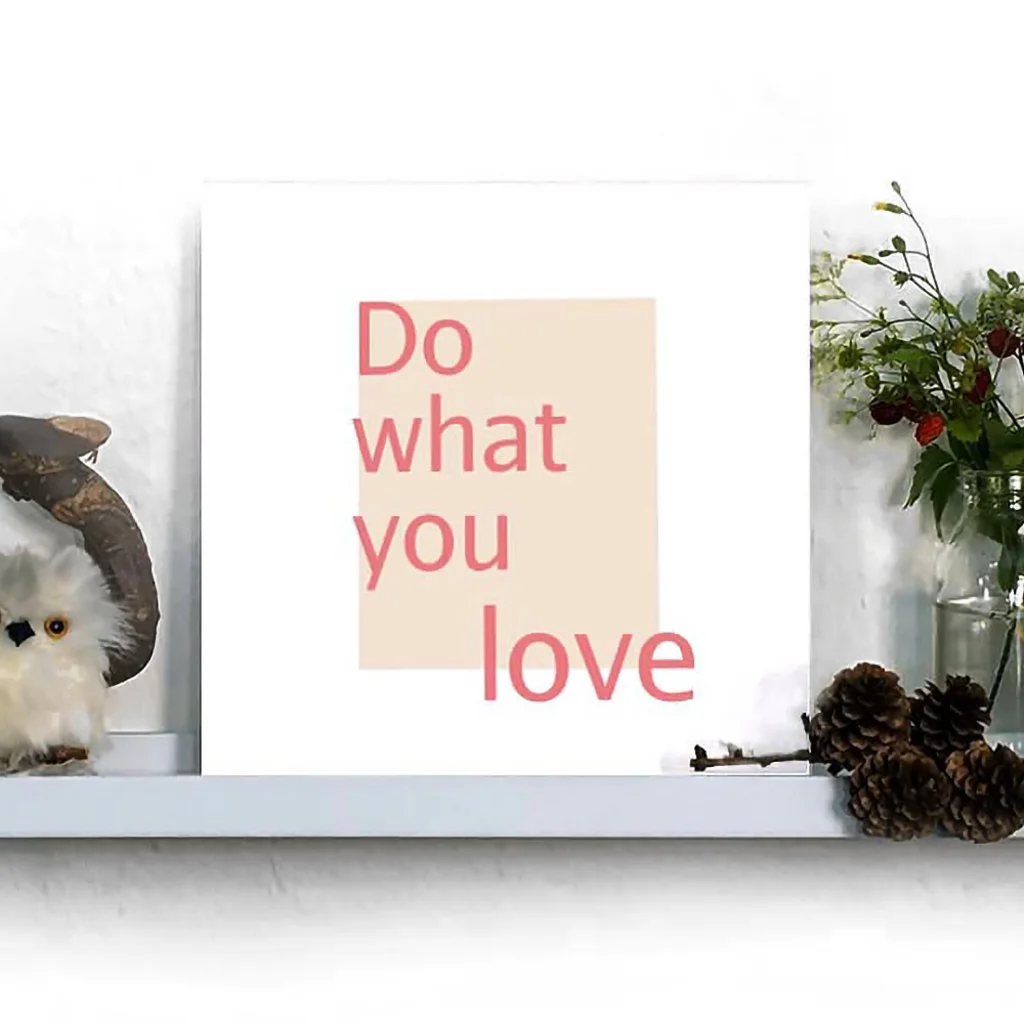 Do what you love