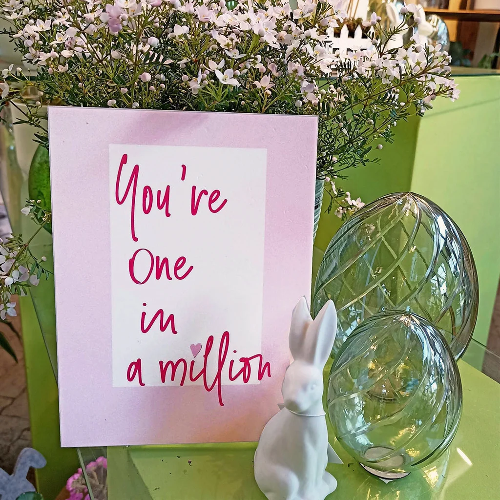 You're one in a million