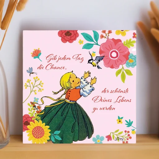 Gib jedem Tag die Chance, der schönste Deines Lebens zu werden