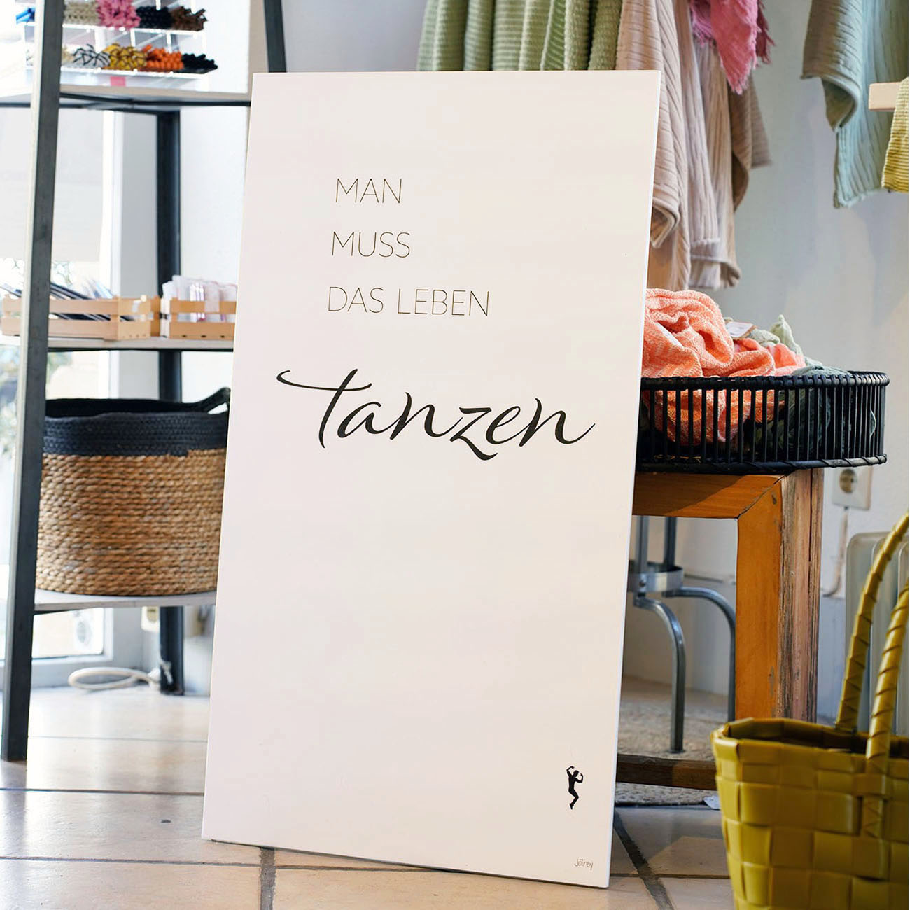 Man muss das Leben tanzen