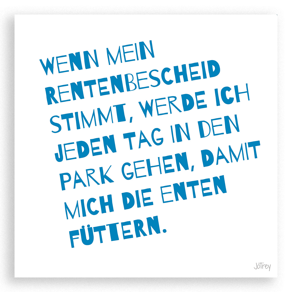 JoTry Decoplate | Bild zum Aufstellen | Jeden Tag in den Park gehen