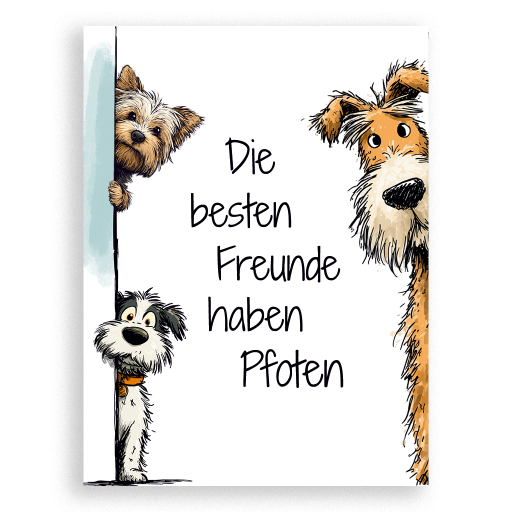 Die besten Freunde haben Pfoten (Hunde)