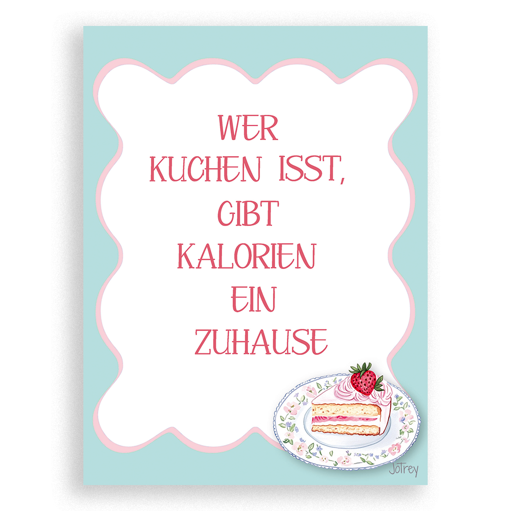 Wer Kuchen isst, gibt Kalorien ein Zuhause