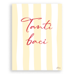 Tanti baci