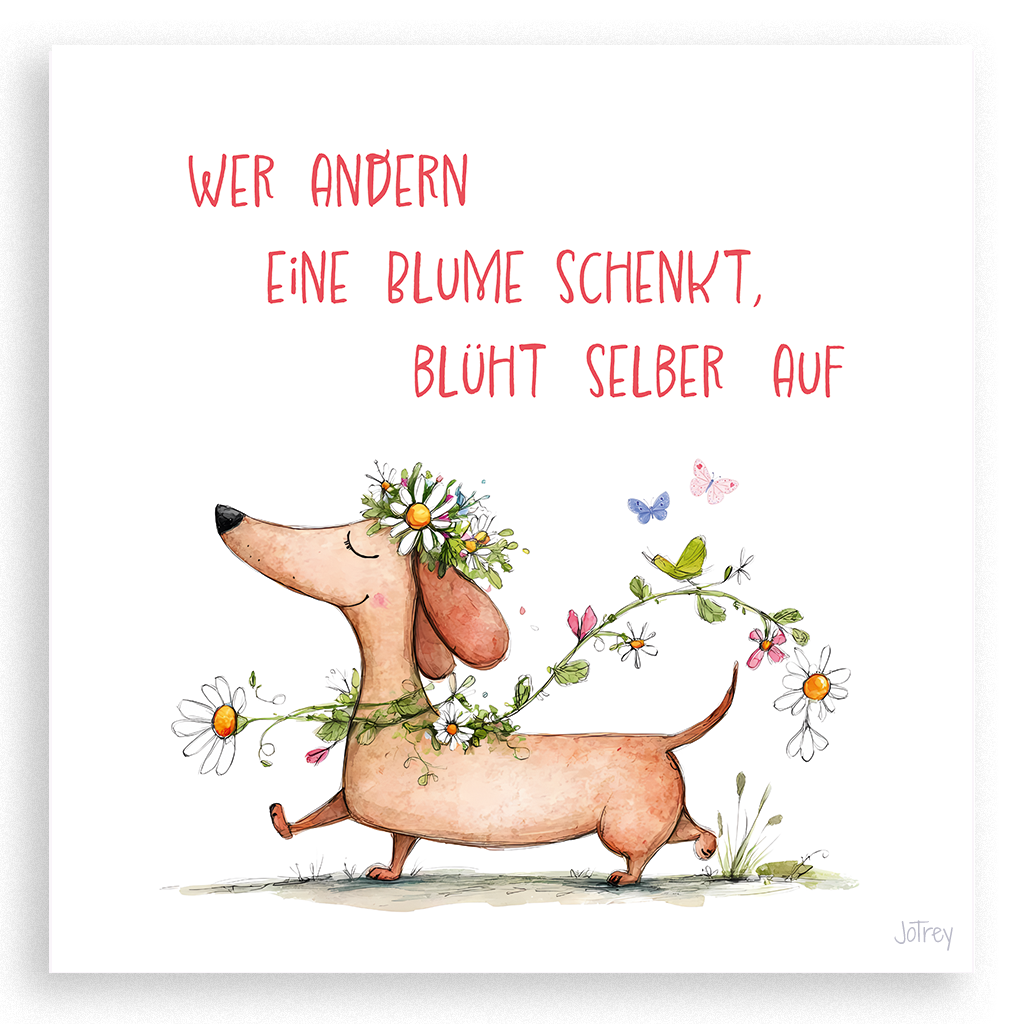 Wer andern eine Blume schenkt, blüht selber auf