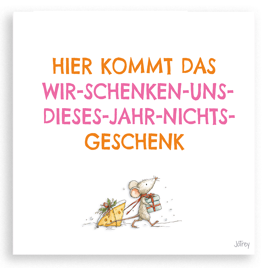 Hier kommt das Geschenk