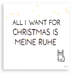 All I want for Christmas is Meine Ruhe